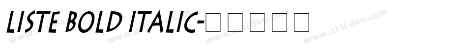 Liste Bold Italic字体转换